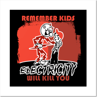 NEW remember kids electricity will kill you T-Shirt Posters and Art